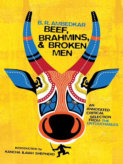 Title details for Beef, Brahmins, and Broken Men by B. R. Ambedkar - Available